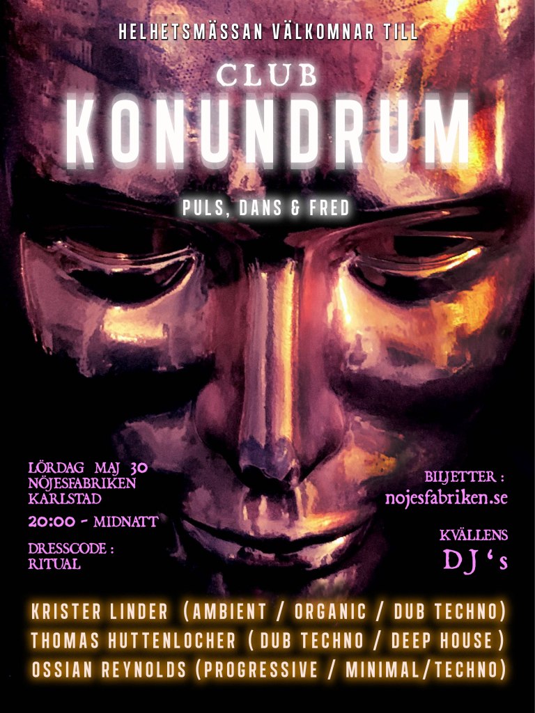 Club Konundrum 30 maj Nöjesfabriken Karlstad Helhetsmässa i Karlstad